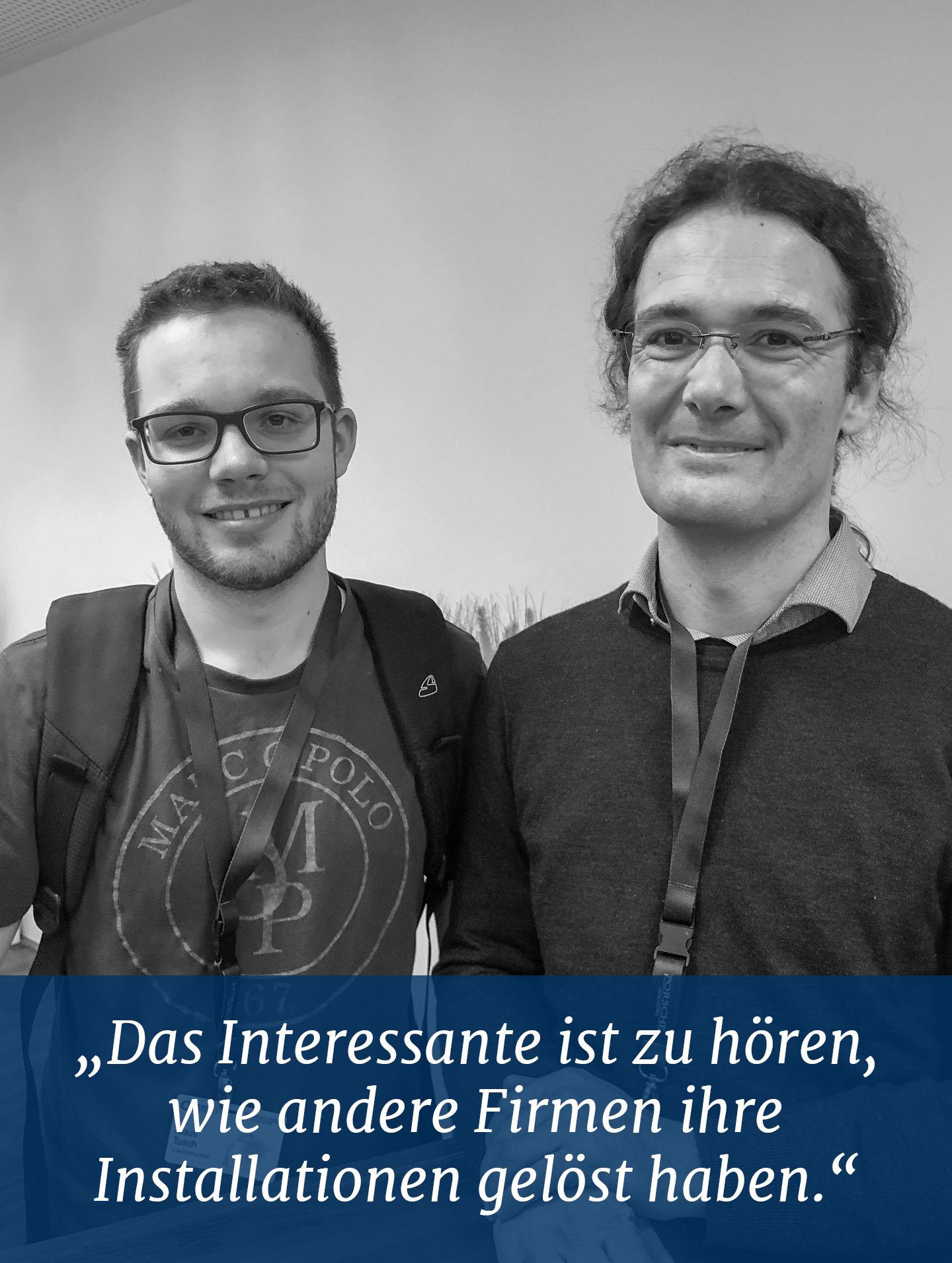 Klaus Tusch und Udo Rader von BestSolution.at "Das Interessante ist zu hören, wie andere Firmen ihre Installationen gelöst haben"